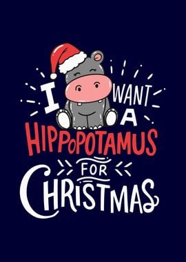 I Want A Hippopotamus For