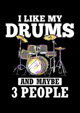 I Like My Drums