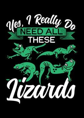 I Really Need Lizards