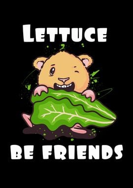 Lettuce be friends quote