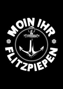 Moin Ihr Flitzpiepen