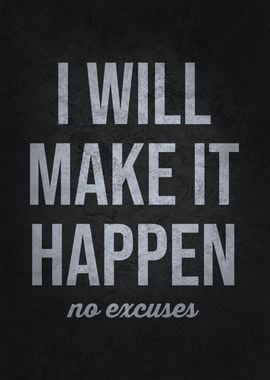 I Will Make It Happen