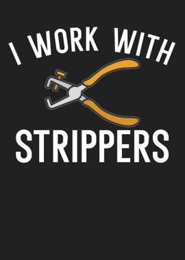 Work With Strippers