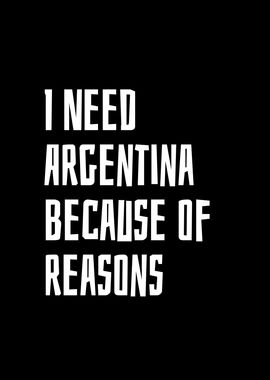 I need Argentina because