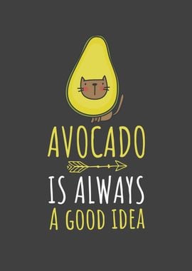 Avocado is always a good