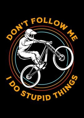 Dont Follow Me Biking