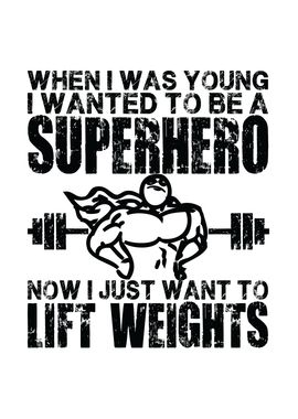 Super Hero Lift Weights