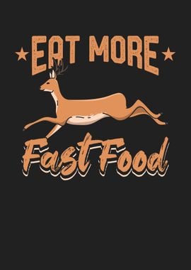 Eat More Fast Food Hunting