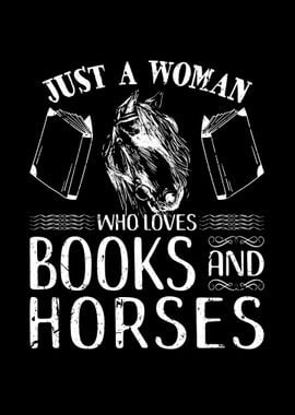 Woman Loves Books Horses