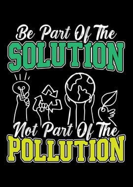 Be A Part Of The Solution