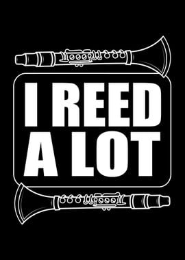 I Reed A Lot Clarinet