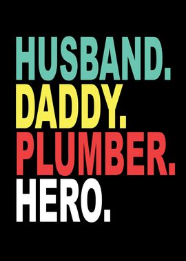 Husband Papa Plumber Hero