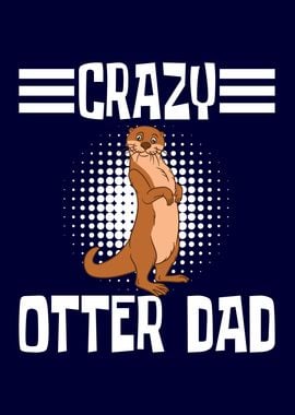 Sea Otters Crazy Otter Dad