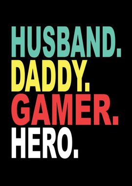 Husband Papa Gamer Hero