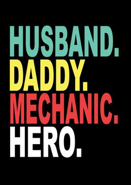 Husband Papa Mechanic Hero