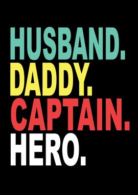 Husband Papa Captain Hero