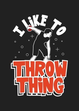 I Like To Throw Things