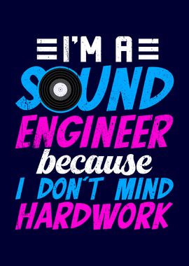 Sound Engineer Hardwork