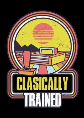 Clasically Trained