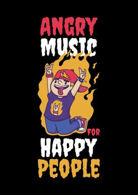 Angry Music Happy People