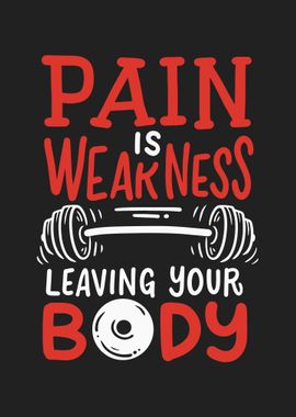 Pain Is Weakness