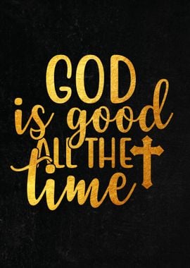 God is good all the time