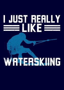 I Really Like Waterskiing