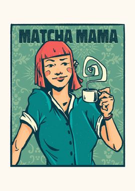 Matcha mama