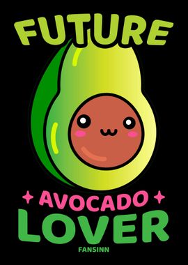 Future Avocado Lover