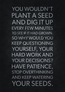 Keep Watering Your Seeds