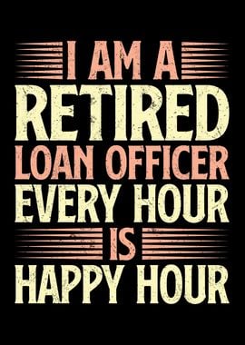 I am a retired loan