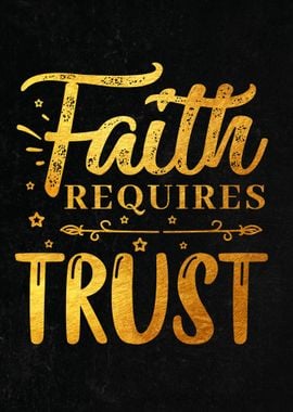 Faith requires trust