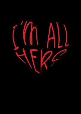 I am all hers