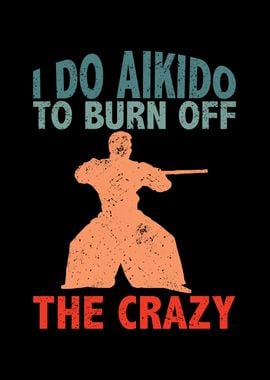 I do aikido to burn off