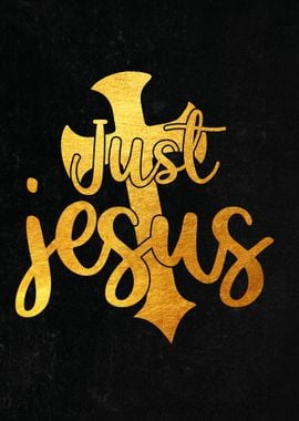 Just jesus