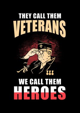 They Call them Veterans we