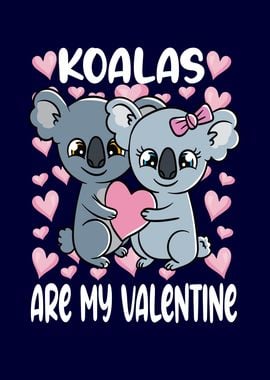 Koalas Are My Valentine