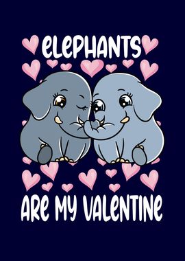 Elephants Are My Valentine