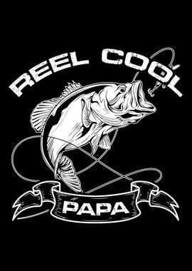 Fathers Day Reel Cool Papa