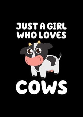 Just a Girl Who Loves Cows