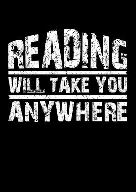 Reading will take you