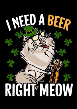 I Need Beer Right Meow