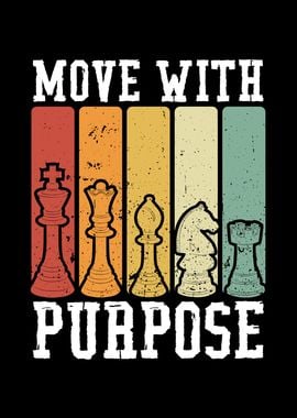 Move with purpose in chess