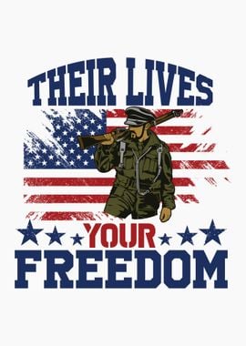 Their lives your freedom