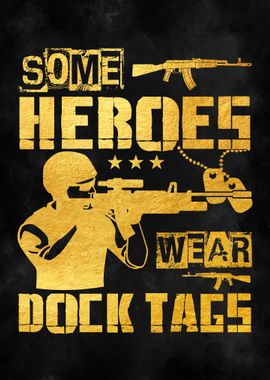 Some heros wear dock tags