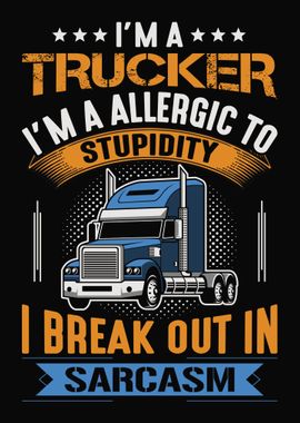 Being A Trucker Truck Driver Cool Driver Gift Poster