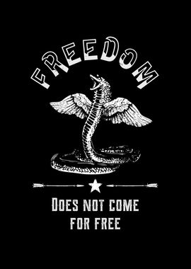 Freedom Doesnt Come Free