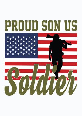 Proud son us soldier