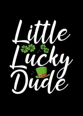 Little lucky dude