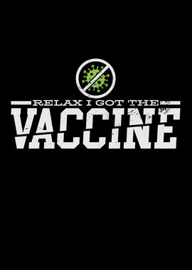 Relax I Got the Vaccine